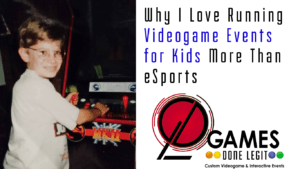 Why I Love Running Kids Videogame Tournaments More Than eSports